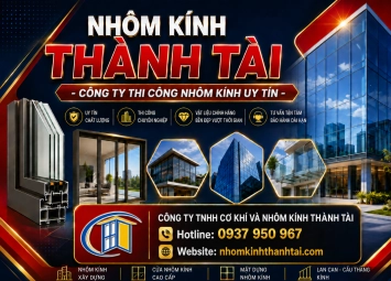CÔNG TY TNHH CƠ KHÍ VÀ NHÔM KÍNH THÀNH TÀI 