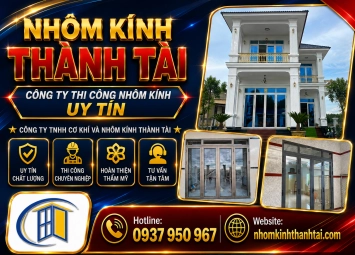 CÔNG TY TNHH CƠ KHÍ VÀ NHÔM KÍNH THÀNH TÀI 